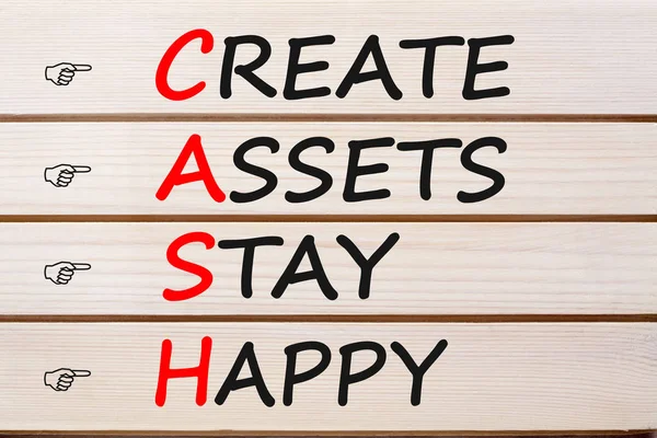 Create Assets Stay Happy CASH