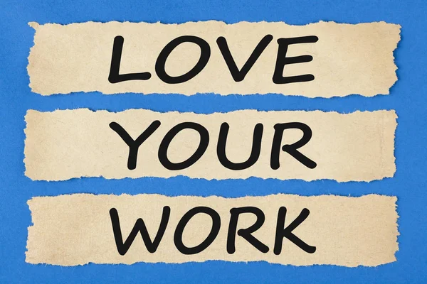 Love your work concept