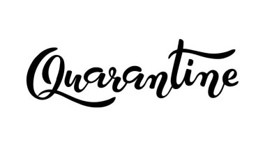 El çizimi harfler karantina, kaligrafi alıntıyı harekete geçiriyor. Coronavirus, Covid-19, küresel problem yayılmış virüs, afiş afiş web baskı tasarımı için. Beyaz arkaplanda izole edilmiş eşsiz vektör sanatı.
