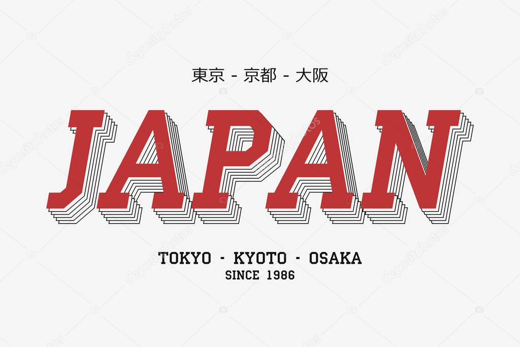 Japan slogan for t shirt of asian citys. Tee shirt typography graphics with inscription in Japanese with the translation: Tokyo, Kyoto, Osaka. Vector illustration.