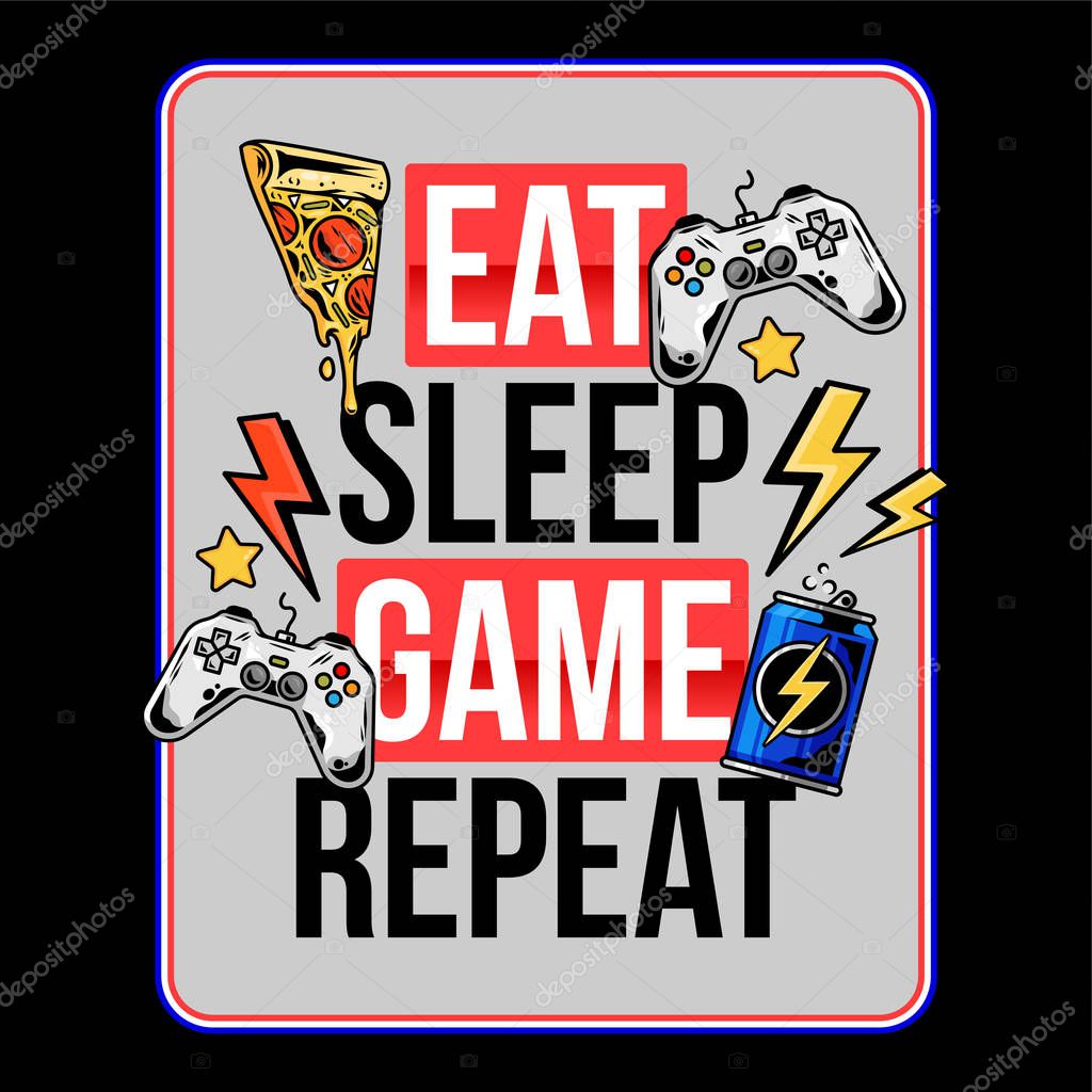 Eat sleep game repeat trendy geek culture slogan for gamer player video game with energy drink pizza and gamepad controller joystick Fashion vector print design illustration for poster t-shirt apparel