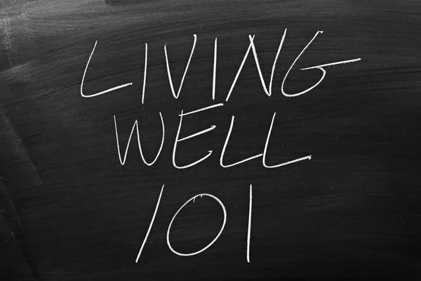 Living Well 101 On A Blackboard