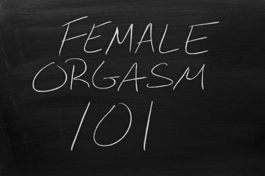 Bir kara tahta üzerinde kadın orgazm 101