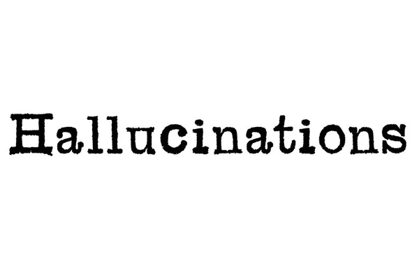 Het Woord Hallucinaties Van Een Schrijfmachine Een Witte Achtergrond — Stockfoto