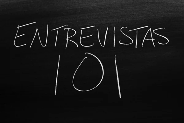 Słowa Entrevistas 101 Tablicy Kredzie Tłumaczenie Wywiady 101 — Zdjęcie stockowe