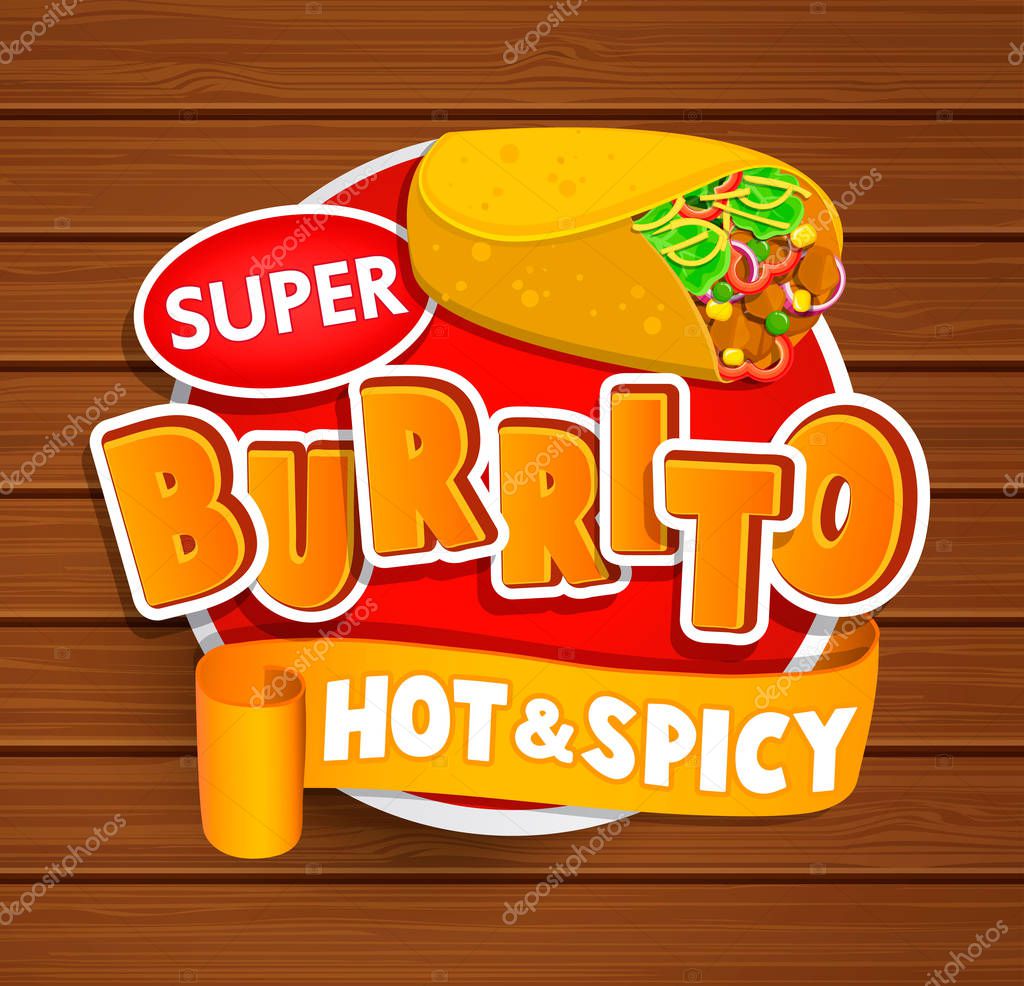 Burrito hot and spicy logo and food label or sticker. Concept of mexican food, traditional product design for shops, markets.Vector illustration.