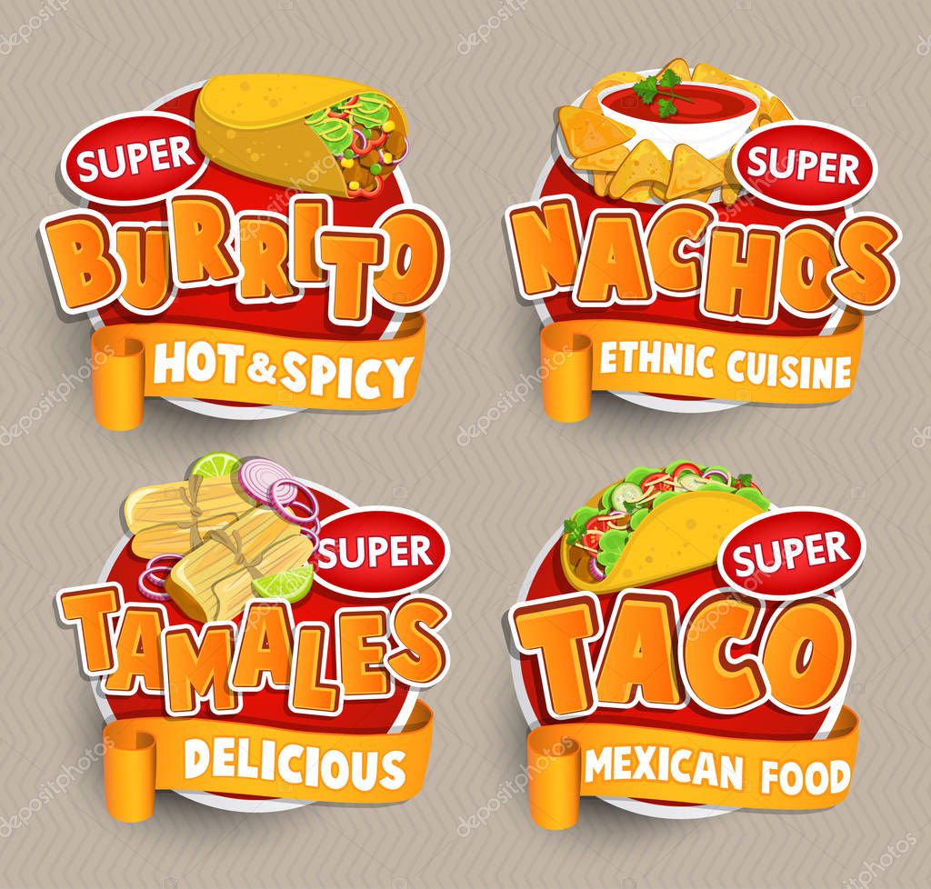 Set of traditional Mexican food logo, food label or sticker. Burrito, Nachos, Tamales, Taco logo, sticker, traditional product design for shops, markets.Vector illustration.