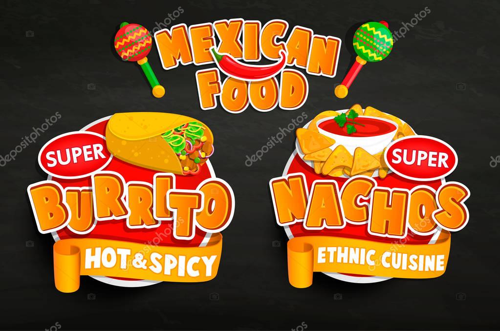 Set of traditional Mexican food emblems, food label or sticker. Burrito, Nachos logo, sticker, traditional product design for shops, markets.Vector illustration.