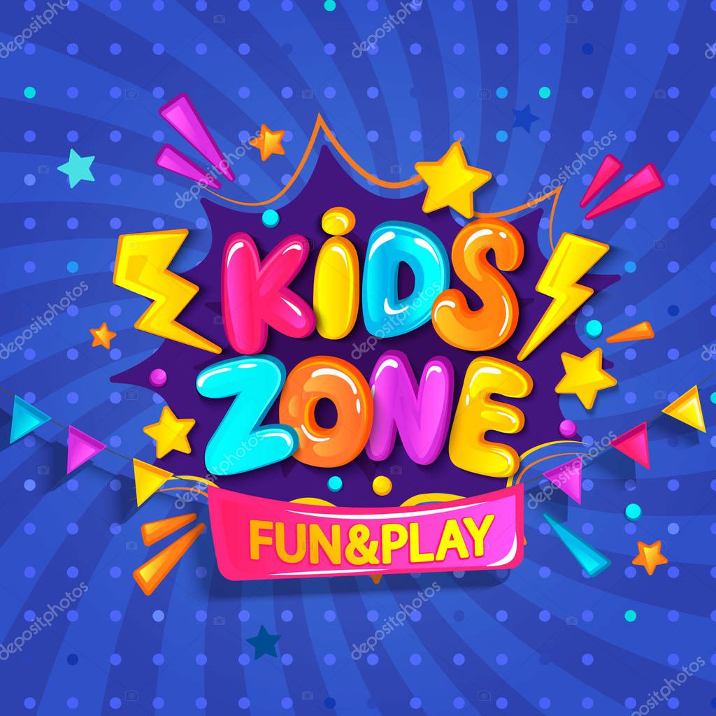 Super Banner for kids zone in cartoon style with burst background. Place for fun and play. Poster for children's playroom decoration. Vector illustration.