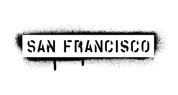 San Francisco Felirat Spray Graffiti Stencil Elszigetelt Fehér Háttér — Stock Vector