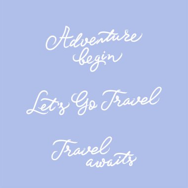 Macera başlasın. Hadi gezmeye gidelim. Yolculuk bekliyor. Alıntılar. El yazısı. Yeni doğan sanat hediyesi. Çocuk odası duvar sanatı. Vektör