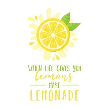 Hayat size limon verdiğinde limonata, limon dilimi, yeşil yapraklı turunçgil ve yazı içeren vektör grafik çizimi yapın. İzole edilmiş.