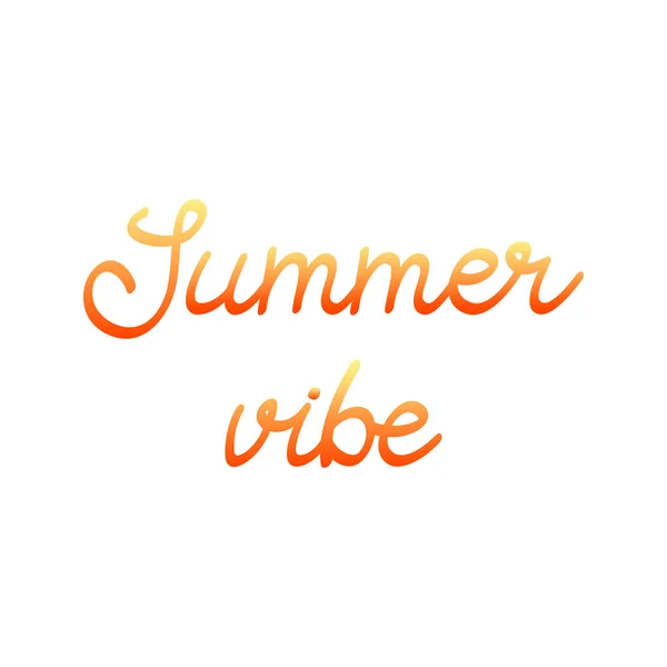 Sommar Vibe Vektor Text Illustration Handskriven Lutning Skriva Sommar Vibe — Stock vektor