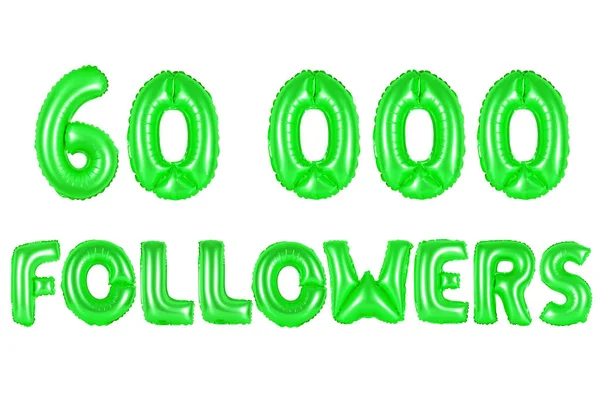 Altmış bin takipçileri, yeşil renk