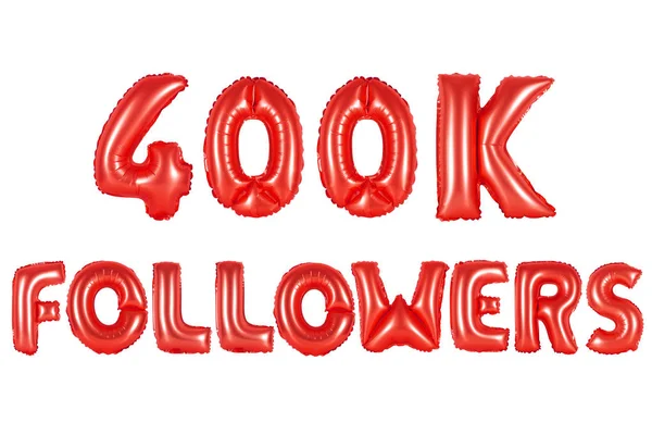 Four hundred thousand followers, red color — Stock Photo, Image