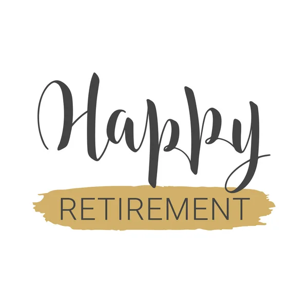 Handgeschreven belettering van Happy Retirement. Sjabloon voor wenskaart. — Stockvector