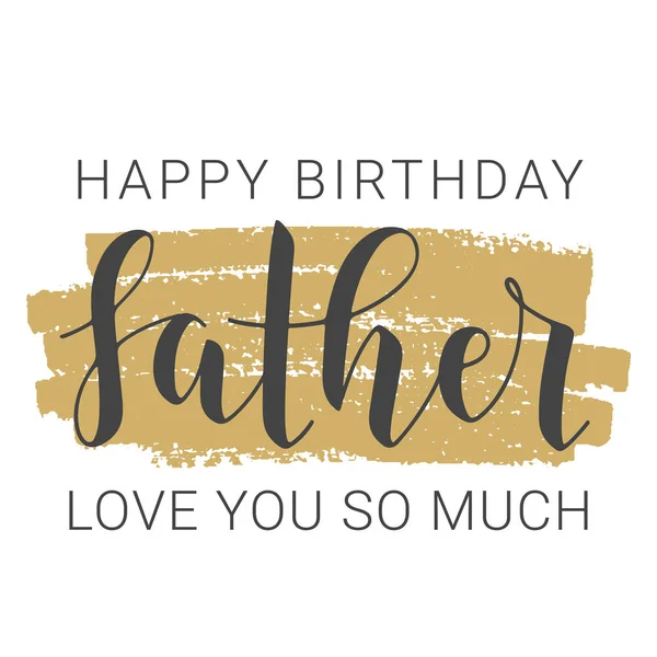 Handwritten Lettering of Happy Birthday Dad. Vector Illustration. — Stock Vector
