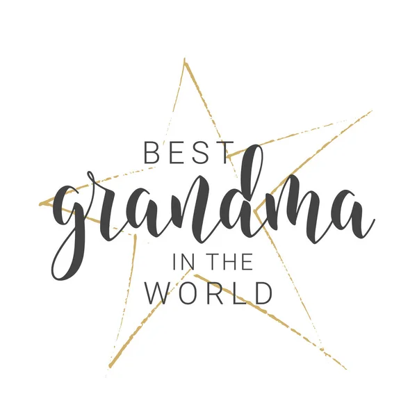 Ručně psané písmo nejlepší babičky na světě. Vektorová ilustrace. — Stockový vektor