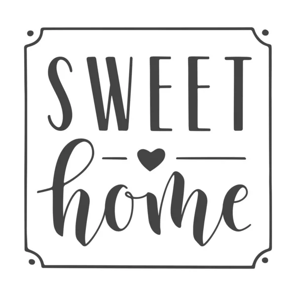 Illustration Vectorielle Lettrage Manuscrit Sweet Home Modèle Pour Bannière Carte — Image vectorielle