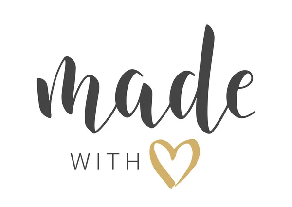 Vector Illustration. Handwritten Lettering of Made With Love. Template for Banner, Card, Label, Postcard, Poster, Sticker, Print or Web Product. Objects Isolated on White Background. — Stock Illustration Vector Illustration Handwritten Lettering Made Love Template Banner Card Label Royalty Free Stock Vectors