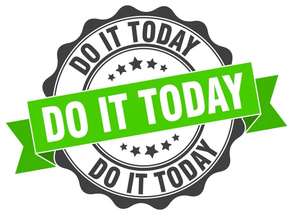 Do it today stamp. sign. seal — Stock Vector