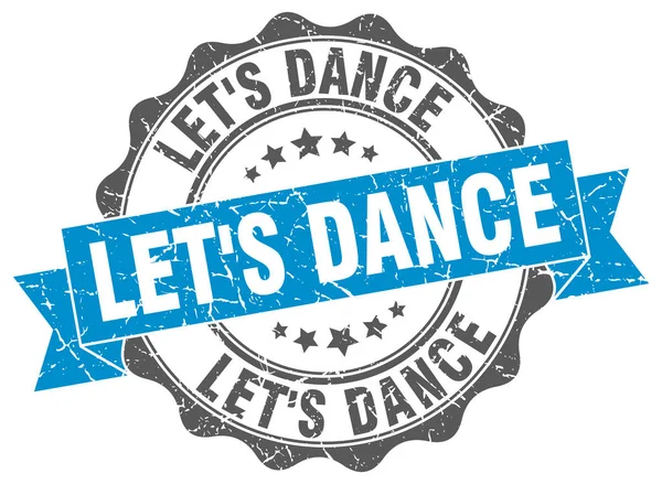 Let's dance stempel. znak. uszczelnienia — Wektor stockowy