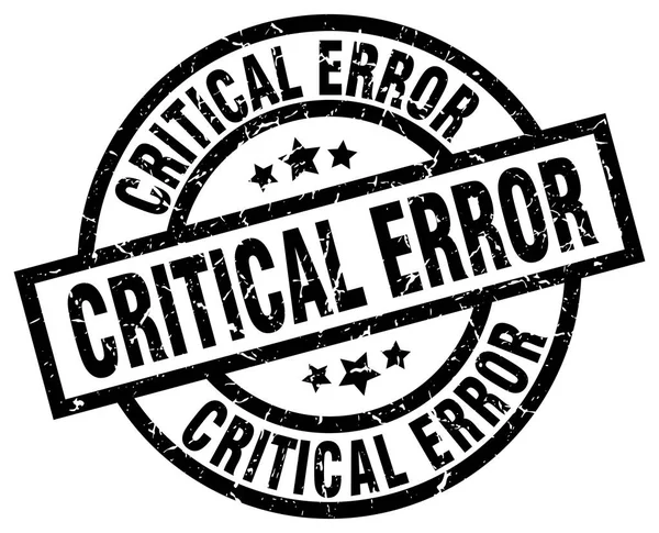 Critical error round grunge black stamp — Stock Vector
