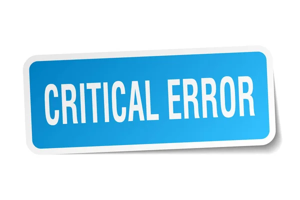 Critical error square sticker on white — Stock Vector