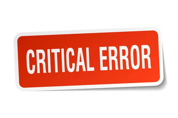 Critical error square sticker on white — Stock Vector