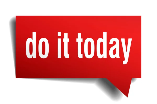 Do it today rote 3D-Sprechblase — Stockvektor