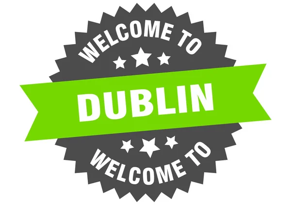 Dublin sign. welcome to Dublin green sticker — Stock Vector