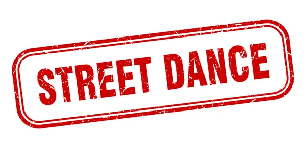 Pouliční taneční známka. street dance square grunge red sign — Stockový vektor