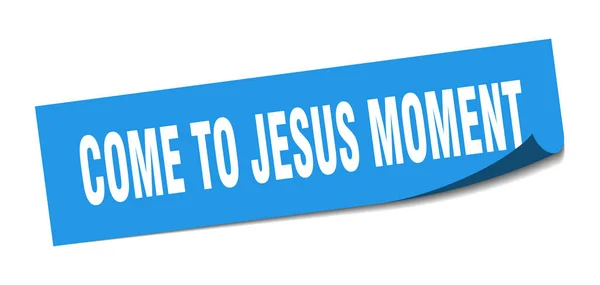 Ven a la pegatina momento de Jesús. ven a Jesús signo cuadrado momento. Ven-a-Jesús momento. pelador — Vector de stock