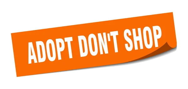 Adopt don't shop sticker. adopt don't shop square sign. adopt don't shop. peeler — Stock Vector