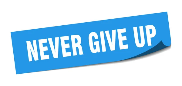 Never give up sticker. never give up square sign. never give up. peeler — 스톡 벡터