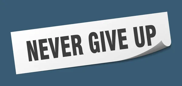 Never give up sticker. never give up square sign. never give up. peeler — 스톡 벡터