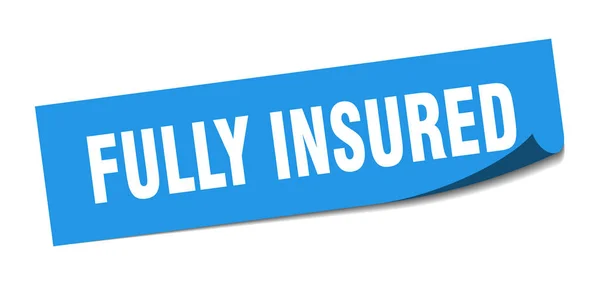 Fully insured sticker. fully insured square sign. fully insured. peeler — Stock Vector