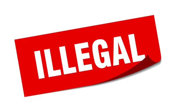 Illegal sticker. illegal square sign. illegal. peeler — Stock vektor