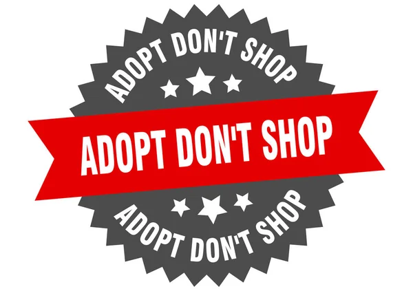 Adopt don't shop sign. adopt don't shop circular band label. round adopt don't shop sticker — Stock Vector