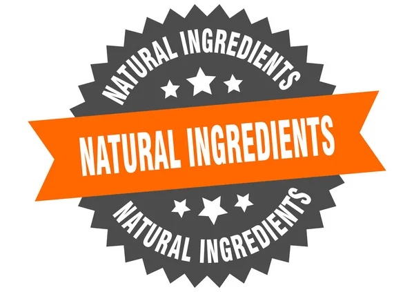 Naturliga ingredienser tecken. naturliga ingredienser cirkulära band etikett. runda naturliga ingredienser klistermärke — Stock vektor