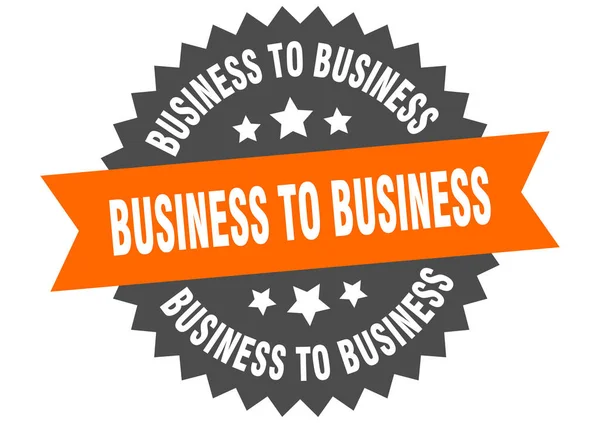 Negócio para sinal de negócios. business to business circular band label. negócio redondo para adesivo de negócios —  Vetores de Stock