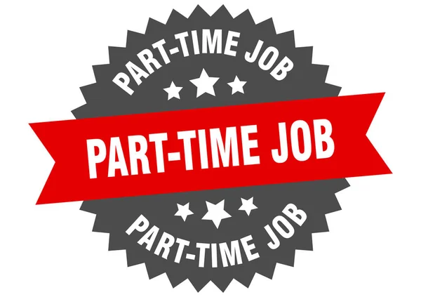 Segni di lavoro part-time. etichetta di banda circolare lavoro part-time. adesivo rotondo lavoro part-time — Vettoriale Stock