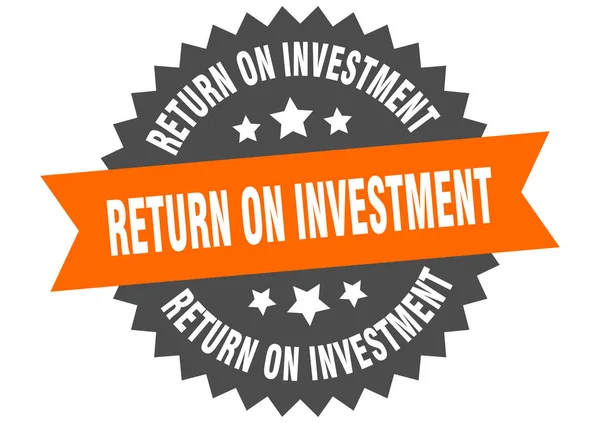 Sinal de retorno do investimento. retorno sobre o investimento etiqueta banda circular. retorno redondo da etiqueta de investimento — Vetor de Stock