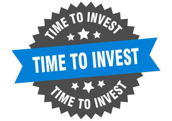 Tempo di investire segno. tempo per investire etichetta banda circolare. tempo rotondo per investire adesivo — Vettoriale Stock