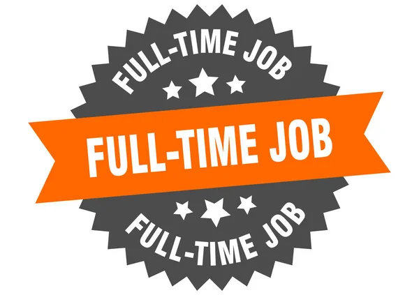 Full-time job sign. full-time job circular band label. round full-time job sticker — Stock Vector