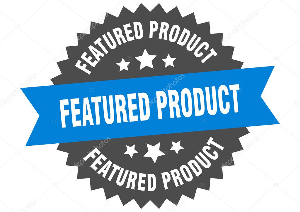 featured product sign. featured product circular band label. round featured product sticker