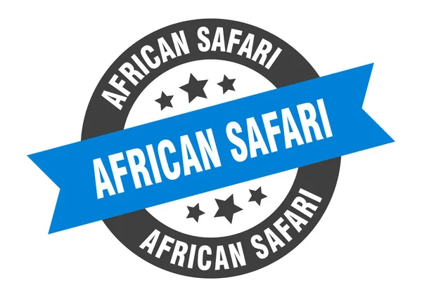 Um sinal de safári africano. safari africano adesivo fita redonda. etiqueta de safári africano — Vetor de Stock