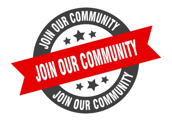 Unisciti al nostro segno comunitario. aderire alla nostra comunità adesivo nastro rotondo. unisciti alla nostra community tag — Vettoriale Stock