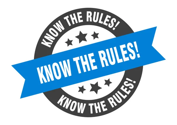 Conoscere il segno delle regole. conoscere le regole adesivo nastro rotondo. conoscere il tag delle regole — Vettoriale Stock