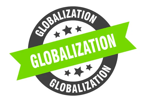 Segno della globalizzazione. adesivi nastro rotondo globalizzazione. tag globalizzazione — Vettoriale Stock